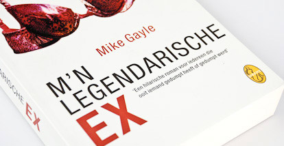 Mijn legendarische ex – Mike Gayle